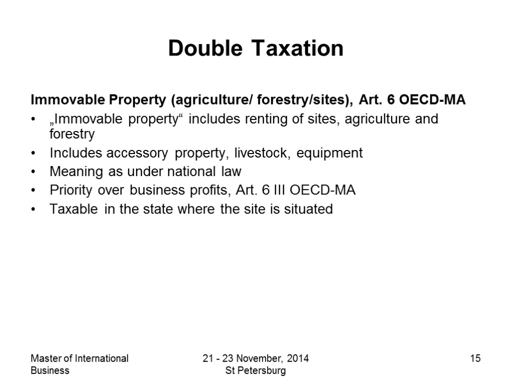 Master of International Business 21 - 23 November, 2014 St Petersburg 15 Double Taxation